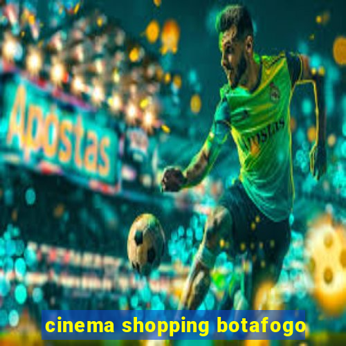 cinema shopping botafogo